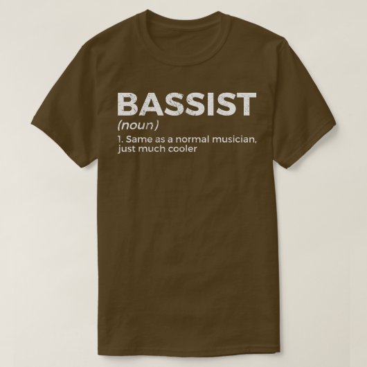 ミュージシャン用Bassist定義ベースプレーヤー Tシャツ (デザイン正面)