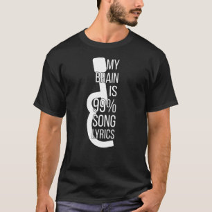 ミュージックアパレル歌手My Brain Is 99 Song Lyrics Tシャツ