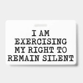 ミランダの権利を行使して残る静か バッジ (裏面)