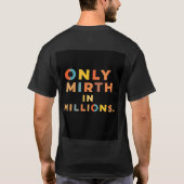 ミリオンプリントTシャツのMIRTHのみ Tシャツ (裏面)