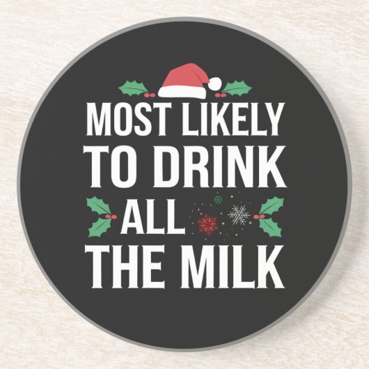 ミルクのクリスマスマッチを全部飲む可能性が高い コースター (正面)
