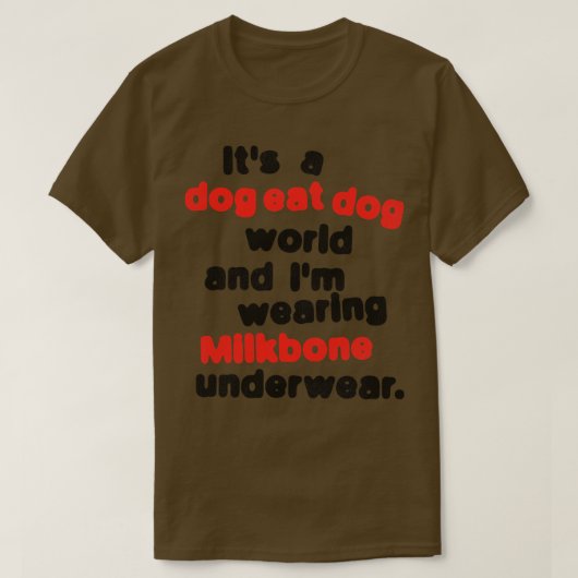 ミルクボーン食べを下に着ている犬の世界 Tシャツ (デザイン正面)
