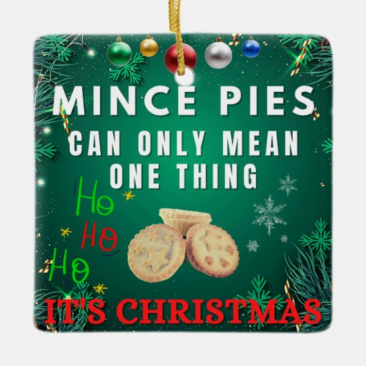 ミンスパイはクリスマスを意味する唯一の一つ セラミックオーナメント (正面)