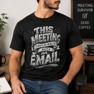 ミーティングはメールで十分 おもしろ オフィス ユーモア Tシャツ