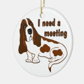 『ミーティング・引用文と悲しおもしろいい犬』 セラミックオーナメント (左)