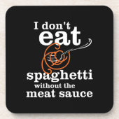 ミートソ食べースがないとスパゲティはしない コースター (正面)