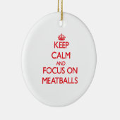 ミートボールの平静そして焦点を保って下さい セラミックオーナメント (右)