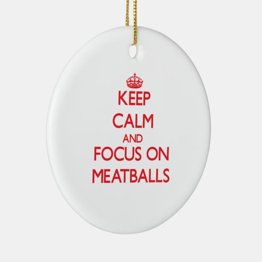 ミートボールの平静そして焦点を保って下さい セラミックオーナメント (右)