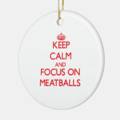 ミートボールの平静そして焦点を保って下さい セラミックオーナメント (左)