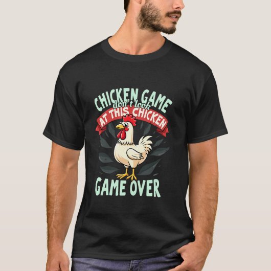 ミームおもしろいチキンゲームユーモアことわざシャツK Tシャツ (正面)