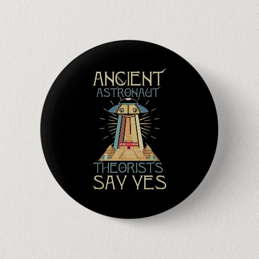 ミームおもしろい古代の宇宙飛行士の快適はYes現物と言う 缶バッジ (正面)