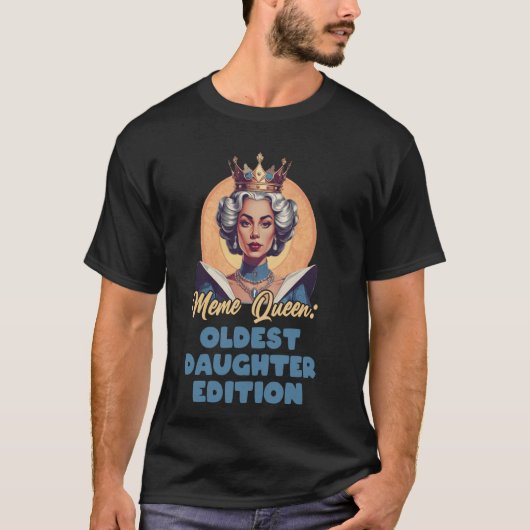 ミーム王妃長女最大の姉S Tシャツ (正面)