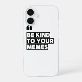 ミーム見積グラフィックTシャツに優しい iPhone 16ケース