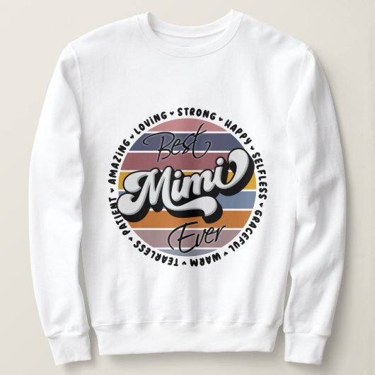 ミ最高のミエバレトロミミエバミミミミミギフト スウェットシャツ (デザイン正面)