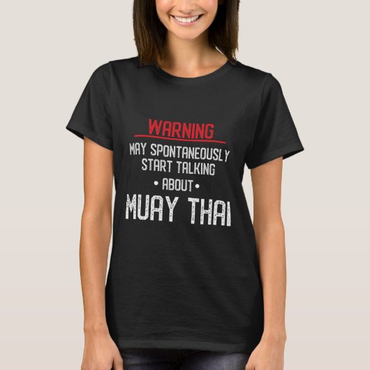ムエタイ注意喚起 - ナック・ムエイ、キックボクシングGif Tシャツ (正面)