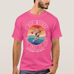 ムエタイ語のない一日は Tシャツ