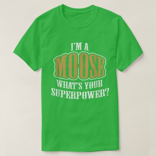 ムースおもしろいはムースだ Tシャツ (デザイン正面)