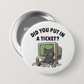 ムーディの頼ヘルプデスクの猫が、チケットを入れた 缶バッジ (正面&裏面)