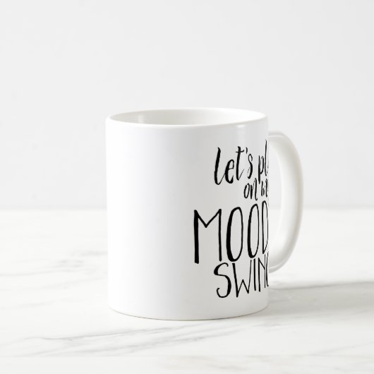 ムードスイングおもしろいことわざムーディPMSユーモア コーヒーマグカップ (正面右)