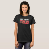 ムード幸せ前向き感覚感情的な幸福P Tシャツ (正面フル)