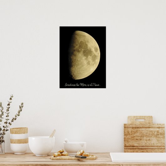 ムーンクローズアップ写真と引用文 ポスター (キッチン)