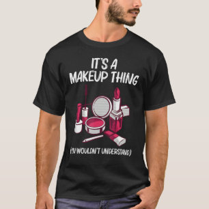 メイクアップ女子メイクアップアーティスト美容 Tシャツ