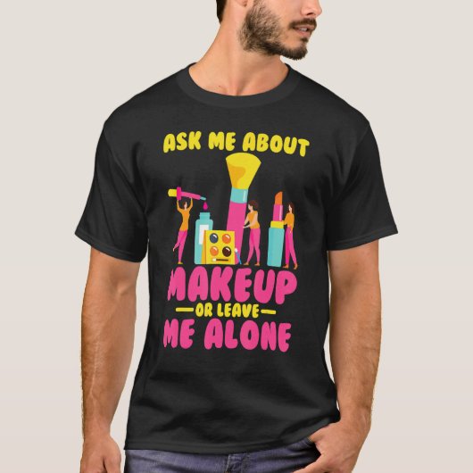 メイクアップ頼アーティストMe About Make Up Tシャツ (正面)