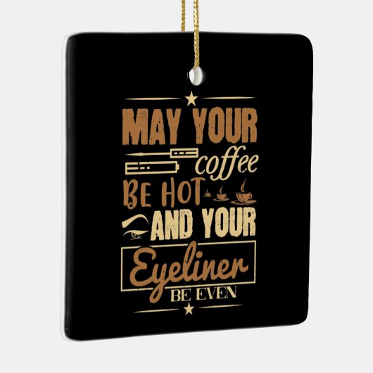 メイクアップ – ホットコーヒーとアイライナー セラミックオーナメント (右)
