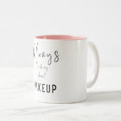 メイクアップ、考えいつもメイクアップ ツートーンマグカップ (正面右)