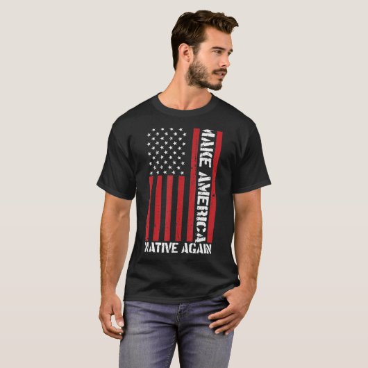 メイクアメリカ先住民再びアメリカ先住民 Tシャツ (正面フル)