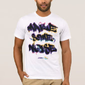メイク・サム・ノイズ 都市型落書きドリップレタリング Tシャツ (正面)