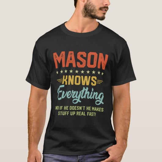 メイスンはジョークの種を全部知っパーソナライズされたている Tシャツ (正面)