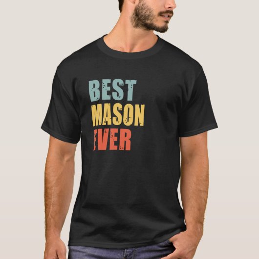 メイスン最高の・エバー・メイソン Tシャツ (正面)