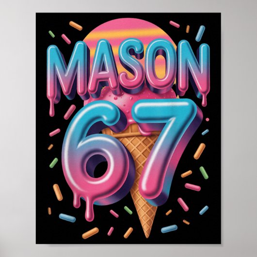 メイソン67ミームアイスクリームBysebyllドリップ _1 ポスター (正面)