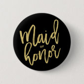 メイド・オブ・オーナー（花嫁付き添い人）シック金ゴールドブラシブライダルパーティ結婚ズ 缶バッジ (正面)