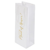 メイド・オブ・オーナー（花嫁付き添い人）提案モダンスクリプト金ゴールド ワインギフトバッグ (正面アングル)