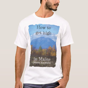メイン州でハイになる方法 Tシャツ