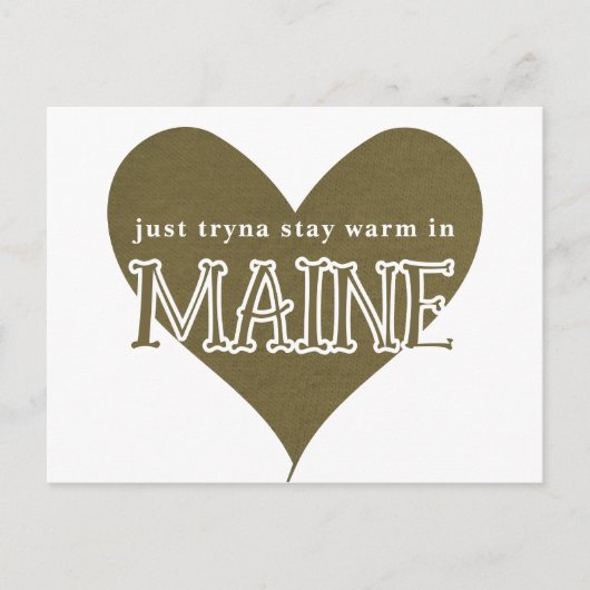 メイン州で暖かく過ごす努力 ポストカード (正面)