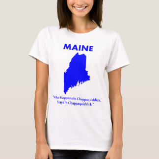 メイン州 - チャパキディック島の出来事... Tシャツ