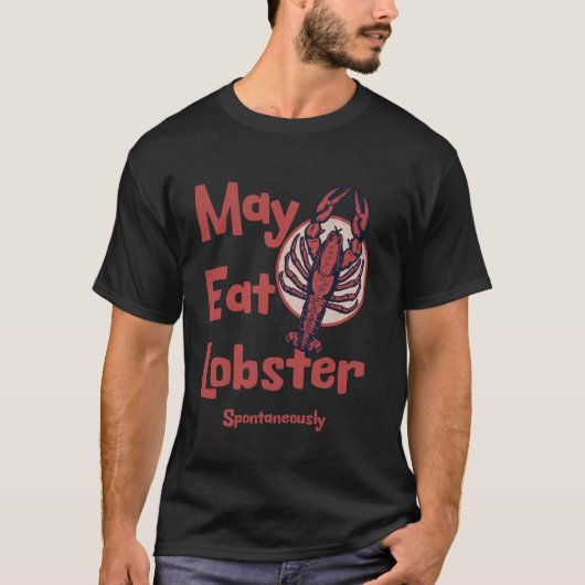 メイ食べロブスター自然発生的に Tシャツ (正面)