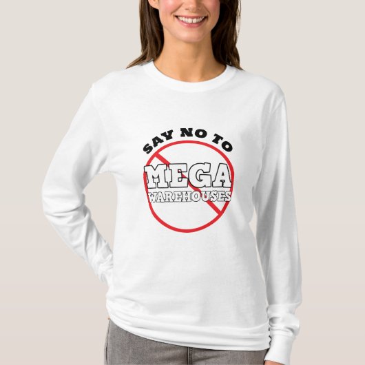 メガ倉庫に反対しよう Tシャツ (正面)