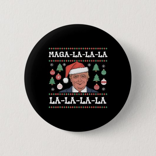 メガ・ラ・ラ・ラ・ドナルド・トランプ・Potus 47 アグリー・クリスマス 缶バッジ (正面)