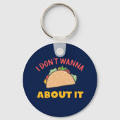 メキシおもしろいコの食べ物プンについてタコしたくないの キーホルダー (正面)