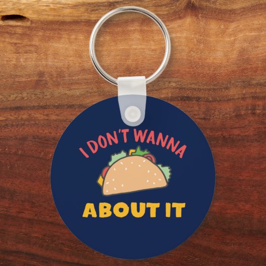 メキシおもしろいコの食べ物プンについてタコしたくないの キーホルダー (正面)