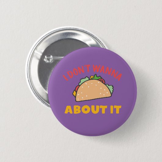 メキシおもしろいコの食べ物プンについてタコしたくないの 缶バッジ (正面&裏面)