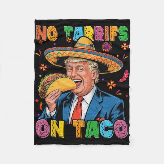 メキシおもしろいコCinco De Mayo Trump No Tarrifs On Ta フリースブランケット (正面)