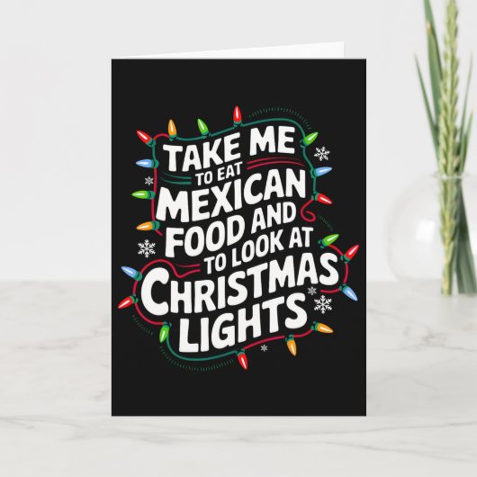 メキシカンの食事とクリスマスツリーを見に行って カード (正面)