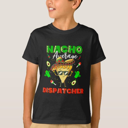 メキシカンナチョ平均ディスパッチャー Tシャツ (正面)