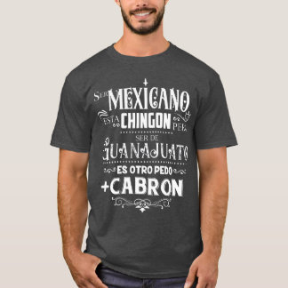 メキシカーノ・シンゴ・サー・ド・グアナフアト・マス・カブロン Tシャツ