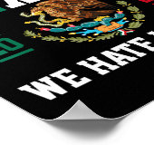 メキシコおもしろい人の共感親愛メキシコ私たちも彼を嫌う ポスター (角)